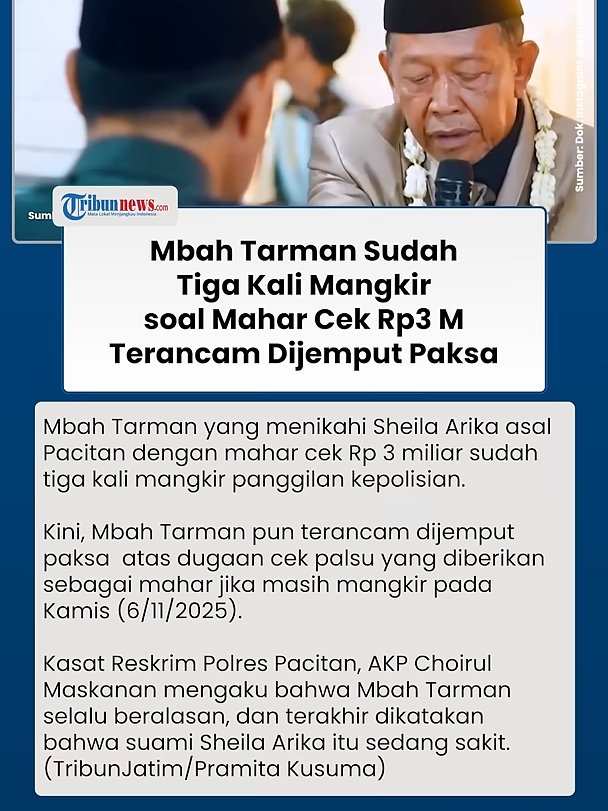 Ngaku Sakit! Mbah Tarman 3x Mangkir Panggilan soal Cek Rp3 M Palsu, Bakal Dijemput Paksa Kepolisian  #mbahtarman #maharpernikahan #cekpalsu #pengantinviral #beritaviralterkini
