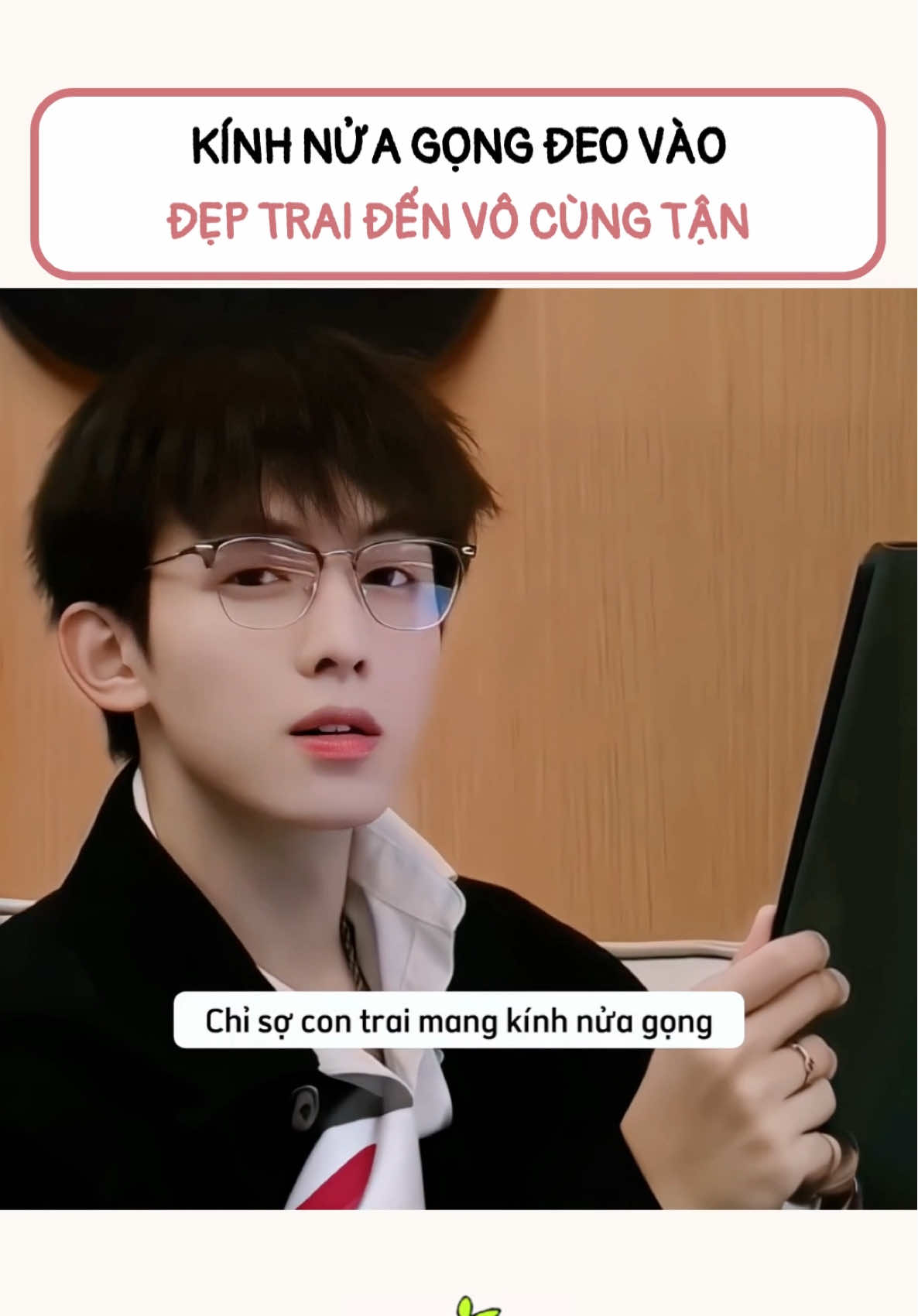 Kính nửa gọng đeo vào đẹp trai đến vô cùng tận #kinhnuagong #kinhmat #kinhcan #kínhcận #kínhmắt 