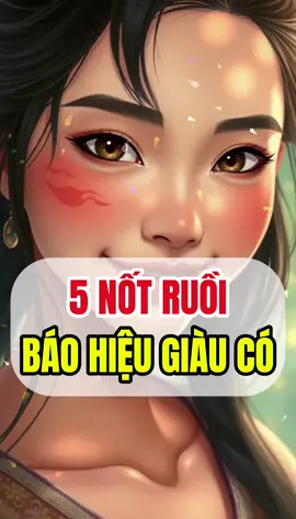Năm nốt ruồi mang dấu hiệu phú quý, càng lớn tuổi càng giàu sang, an nhàn và được quý nhân phù trợ. #phongthuycaivan #congiapmayman #taivanhanhthong #notruoi #phongthuycuocsong