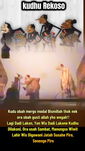 ojok sumelang ben atine tenang ojok suloyo digawe rekoso lan dibarengi dungo ben uripe iso mulyo