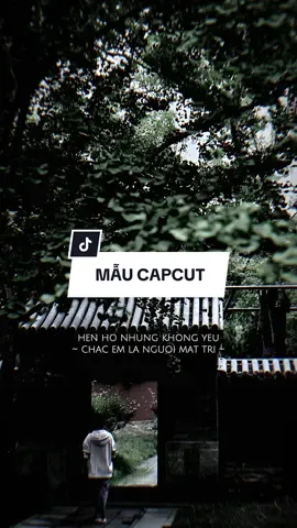 #CapCut Hẹn hò nhưng không yêu chắc em là kẻ mất trí hẹn hò nhưng #capcutmaster #xuhuong #nhachaymoingay #capcut #pioneertemplate #capcutpioneer 