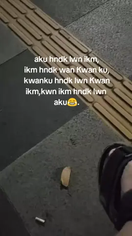 sapa yang pernah kaeni woy😂