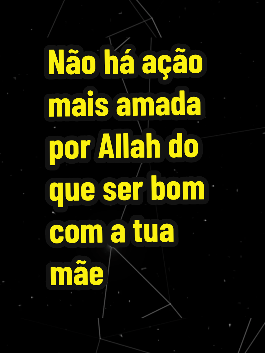 “Não há ação mais amada por Allah do que ser bom com a tua mãe.”  #IbnAbbas #Islam #Mãe #Devoção #Sunnah 