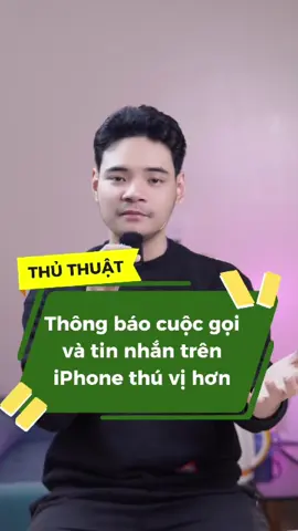 Cách để thông báo cuộc gọi và tin nhắn iPhone trở nên thú vị #TikTokAwardsVN #fyp #thanhcongnghe #tipsbox #iphonetricks 