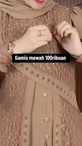 Gamis mewah 100 ribuan #ootdfashion #gamiskondangan #gamismewah #gamislebaran #rekomendasioutfit 
