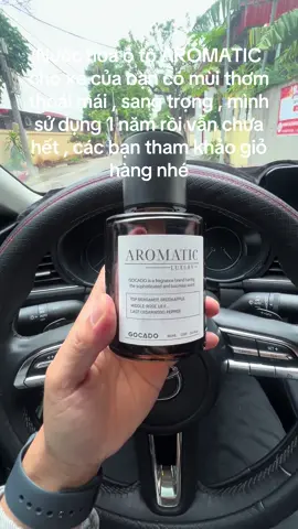 Nước hoa ô tô AROMATIC cho xe của bạn có mùi thơm thoải mái , sang trọng , mình sử dụng 1 năm rồi vẫn chưa hết , các bạn tham khảo giỏ hàng nhé #nuochoaoto #muithomdechiu #aromatic #banhang #tiktok 