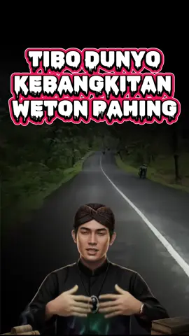Amalkan segera sebelum momen TIBO DUNYO. Maka WETON PAHING bersiaplah menjadi kaya raya... #pahing #wetonpahing 