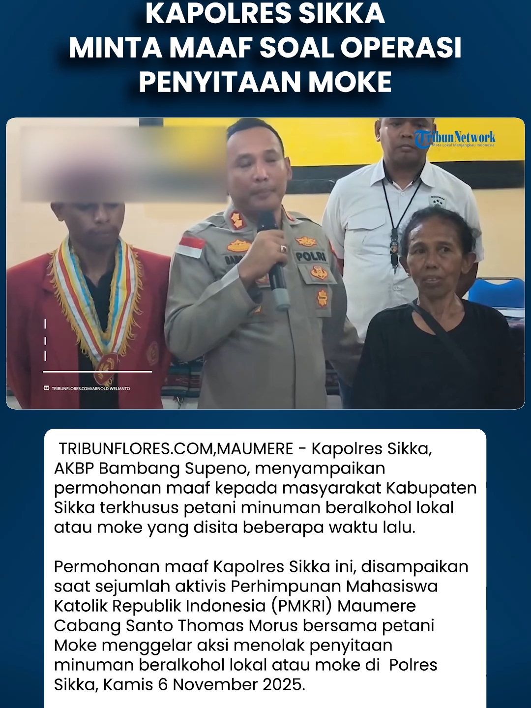 Didemo PMKRI, Kapolres Sikka Minta Maaf Soal Operasi Penyitaan Moke Download aplikasi berita TribunX di Play Store atau App Store untuk dapatkan pengalaman baru. TRIBUNFLORES.COM,MAUMERE - Kapolres Sikka, AKBP Bambang Supeno, menyampaikan permohonan maaf kepada masyarakat Kabupaten Sikka terkhusus petani minuman beralkohol lokal atau moke yang disita beberapa waktu lalu.  Permohonan maaf Kapolres Sikka ini, disampaikan saat sejumlah aktivis Perhimpunan Mahasiswa Katolik Republik Indonesia (PMKRI) Maumere Cabang Santo Thomas Morus bersama petani Moke menggelar aksi menolak penyitaan minuman beralkohol lokal atau moke di  Polres Sikka, Kamis 6 November 2025. 