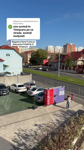 Ca răspuns pentru @Elena Elena Magazinul Seria 9 este pe Bulevardul Cetății Nr.9, Timișoara 