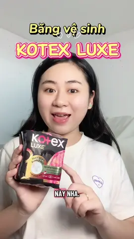 Băng vệ sinh Kotex Luxe nhập khẩu từ Singapore nè mấy bà! Thấm hút nhanh, êm ái #Kotex #KotexSuperBrandDay #bangvesinhkotex #kotexluxe #memmin 