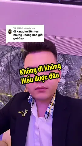 Trả lời @qua bạn không đi không hiểu được đâu.. #viral #trending #karaokeroyal 