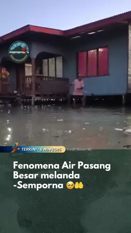 Fenomena air pasang besar melanda Semporna hari ini. Kawasan kampung dinaiki air laut akibat paras pasang luar biasa.  Penduduk mula bimbang  😢 #sabah #fyp #semporna #banjir 
