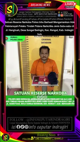 Satuan Reserse Narkob4 Polres Inhu Berhasil Mengamankan Ade Febriansyah ALS Ade Pelaku Tindak Pidana Narkotik4 Jenis S4bu-s4bu dengan Berat BB 1,30 gr di Jl. Hangtuah, Desa Sungai Beringin, Kec. Rengat, Kab. Indragiri hulu #PolriBersamaMasyarakat  #polresinhu  #kapolresinhu  #fahriansalehsiregar  #SungaiBeringin    @sorotan