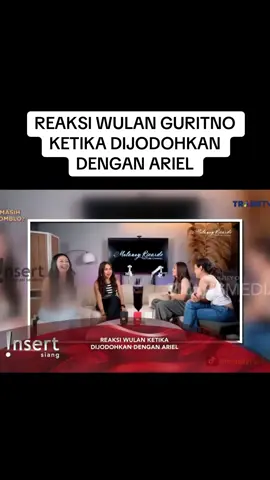 REAKSI WULAN GURITNO KETIKA DIJODOHKAN DENGAN ARIEL #wulanguritno #ariel #arielnoah #fyp #viral 