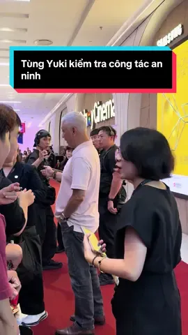 Tùng Yuki kiểm tra công tác an ninh#cauvongshowbiz #cothienlac 