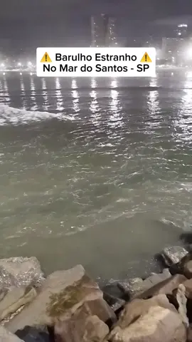 Barulho no mar de Santos-SP oque pode ser ? #mardesantos #barulhoestranho #barulhonomar#incrivel #bizarro 