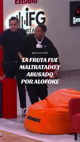 Anoche maltrataron a la fruta, que se conozca que fue injusto #lacasadealofoke #alofoke #lacasadealofoke2 #lafruta #teamfruta 
