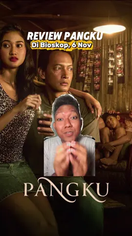 Review film PANGKU by REZA RAHADIAN