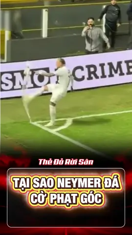 Tại Sao Neymar Lại Đá Vào Cờ Phạt Góc #bongda #tinbongda #neymar 