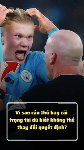 Vì sao cầu thủ hay cãi trọng tài dù biết không thể thay đổi quyết định? #bongda #trongtai #bongdavietnam #foryou #fyp 
