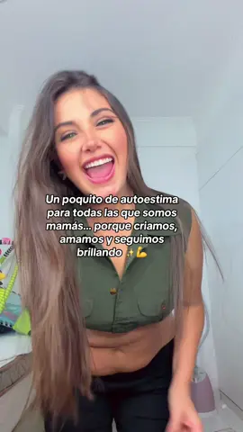 Un poquito de autoestima para todas las que somos mamás… porque criamos, amamos y seguimos brillando ✨💪 #parati #fouryou #cuerposreales 