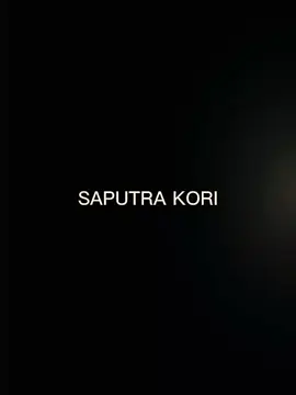 @sptrakori_ #semogafyp #fyppppppppppppppppppppppp #masukberandafyp #bismillahfyp #fypシ#fypシ゚viral #foryoupage #korizen #kori #capcut #fypシ