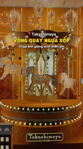 Checkin Vòng quay ngựa xốp ở Takashimaya dễ thương quá nè 🎠 #giangsinh2025 #saigon #paophe 