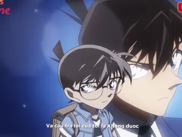 va cau tra loi cua toi la khong duoc ||#conanedogawa #shinichikudo #conandetective #xhhhhhhhhh #xhhhhhhh