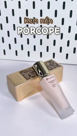 Mình đã tìm được lớp nền mỏng nhẹ mà vẫn xịn đây rồi ✨🎀 #porcope #kemnenporcope #kemnenchongnang #kemnendanglong #kemnen 