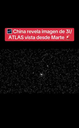 🌌 China revela imagen de 3I/ATLAS vista desde Marte 🚨 Por primera vez, vemos al objeto interestelar 3I/ATLAS desde otro planeta. La sonda Tianwen-1 de China captó su paso a solo 29 millones de km de Marte, mostrando un núcleo brillante envuelto en una enorme coma. Las imágenes tienen 3 veces más resolución que las del Hubble y llegan mientras la NASA sigue sin publicar las suyas por el cierre de gobierno. Una nueva perspectiva histórica… desde Marte, no desde la Tierra. 🌠 #3#3IATLAST#tianwen1 #Marte#NASA    