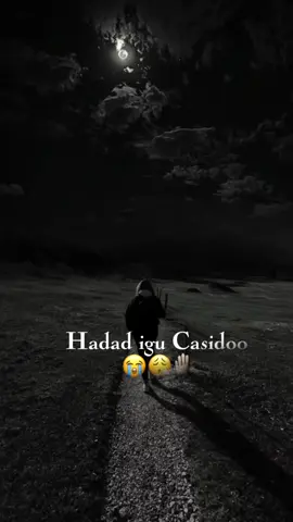 Hadaad Igu caasidoo 😭😍#onthisday #CapCut #fpyforyoupage #fpyforyou #fpypage #fpypageツ🥰❤🐰🦋ချစ် 