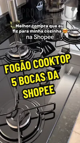 Comprinhas | Cooktop 5 bocas da shopee 😍✨ . Comenta “ QUERO “ que envio o Link 🔗  . #fogao #cooktop #cozinha #fy #dicas 