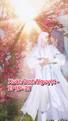 Xuân Đình Nguyệt - EP19~21 NR