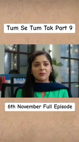 Tum say tm tak 6 november part 9