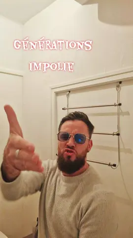 #generations  #impoli #courtois 
