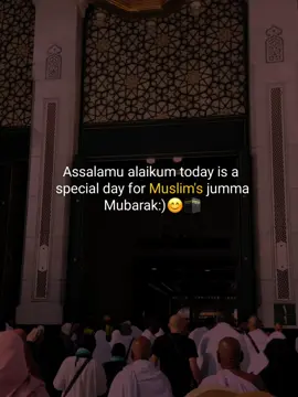 Assalamu alaikum today is a  special day for Muslim's jumma Mubarak:)☺️🕋 #islamic_video #unfrezzmyaccount #vairal #trending #fypシ 