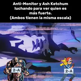 Anti monitor vs Ash Ketchum  (Ambos son Multiversal+) #AntiMonitor #AshKetchum #DCcomics #Pokemon #VsBW 