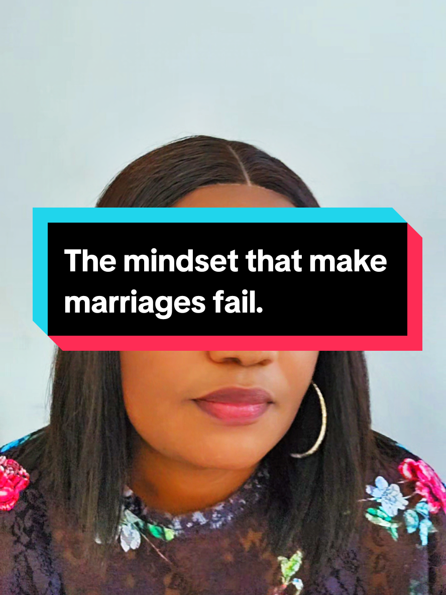 The mindset that makes marriages fail. #marriageminset #failedmarriage  #marriagecoaching #marriageadvice  #marriageenrichment 