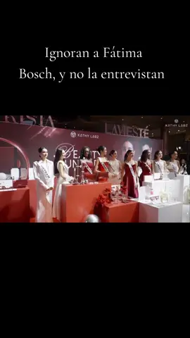 Ignoran a fatima bosch #fatimabosch #misuniverso #missuniverse #nawat #tailandia 