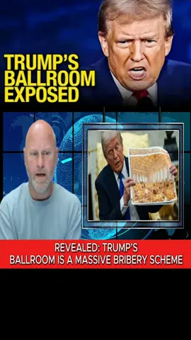 REVEALED: Trump’s Ballroom Is A Massive Bribery Scheme #news #usa #trump 