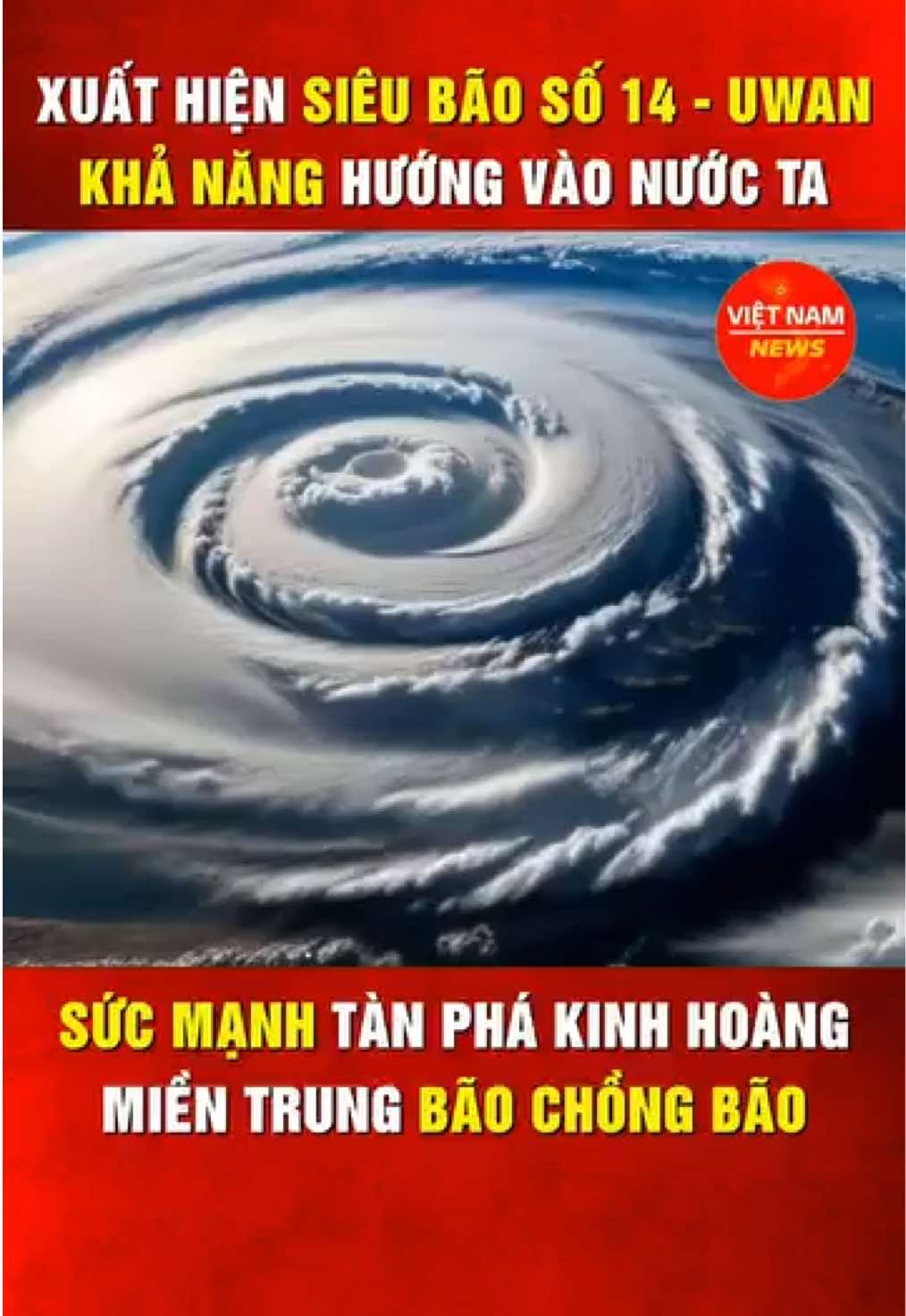 Siêu bão số 14 mang tên Uwan, khả năng hướng vào nước ta. Sức mạnh tàn phá kinh hoàng, miền Trung có thể bão chồng bão.