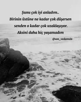 Aksini daha hiç yaşamadım..