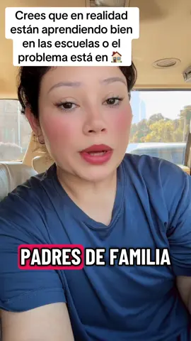 #crees que tus hijos están aprendiendo realmente en las escuelas o el programa o la educación está en la casa 