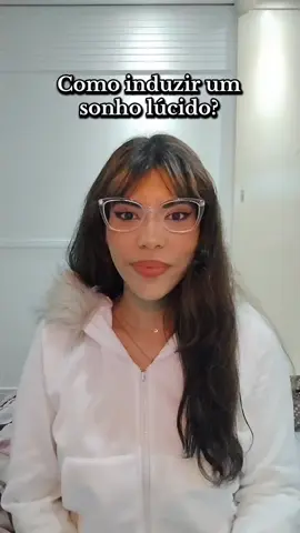 Como induzir um sonho lúcido!! #shifting #realidadedesejada #foryoupage #fyp #sonholucido 