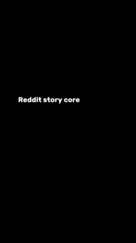 Reddit story core