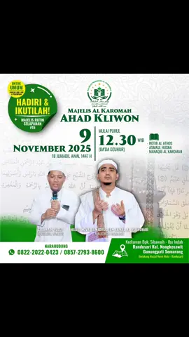 AKS (Ahad Kliwon Siang) 9 November 2025, 12.30 ALP (Ahad Legi Pagi) 30 November 2025, 06.00 Ngaji dengan para Ulama @Majelis Semarang @sholawatan @berkahsholawatnabi  #sholawatan #sholawat #indonesia #semarang #gunungpati 