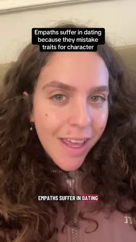 Are you an empath? Stop confusing traits with real character! 💖