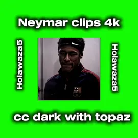 Clips Neymar 4k with Topaz and cc dark ll #freeclipsfutebol #neymarjr10 #zcybx #fypシ゚ #viraltiktok 