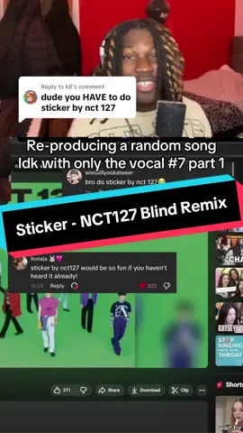 Replying to @k8 Very interesting recommendation😵‍💫 Reaction to original in p2 || NCT127 - Sticker remix. || Reproducing a random song with only the vocal #producer #remix #kpop #NCT127 #ceegymusic 