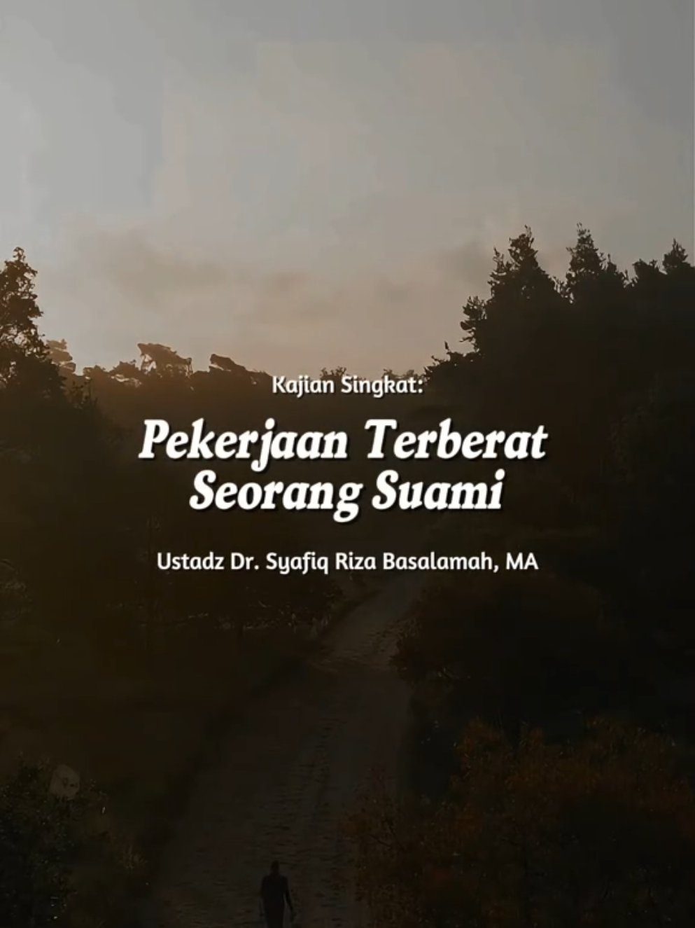 Pekerjaan Terberat Bagi Seorang Suami.  Oleh: Ustadz Dr. Syafi'i Riza Basalamah, MA. Hafidzahullah ‎•••• ‎ ‎📝 Ambil Faedah dan bantu sebarkan... Semoga bermanfaat dan menjadi pahala untuk kita semua. ‎ ‎بارك الله فينا واياكم اجمعين ‎ ‎♻️ Halal Save & Share ‎🚫 Don't use Music ‎✅ Tidak Perlu Izin ‎ ‎•••• ‎ ‎#sunnah #muslim #islam  #manhajsalaf #islamicreminder 